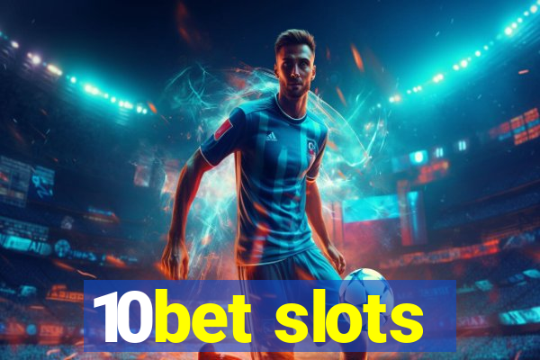 10bet slots